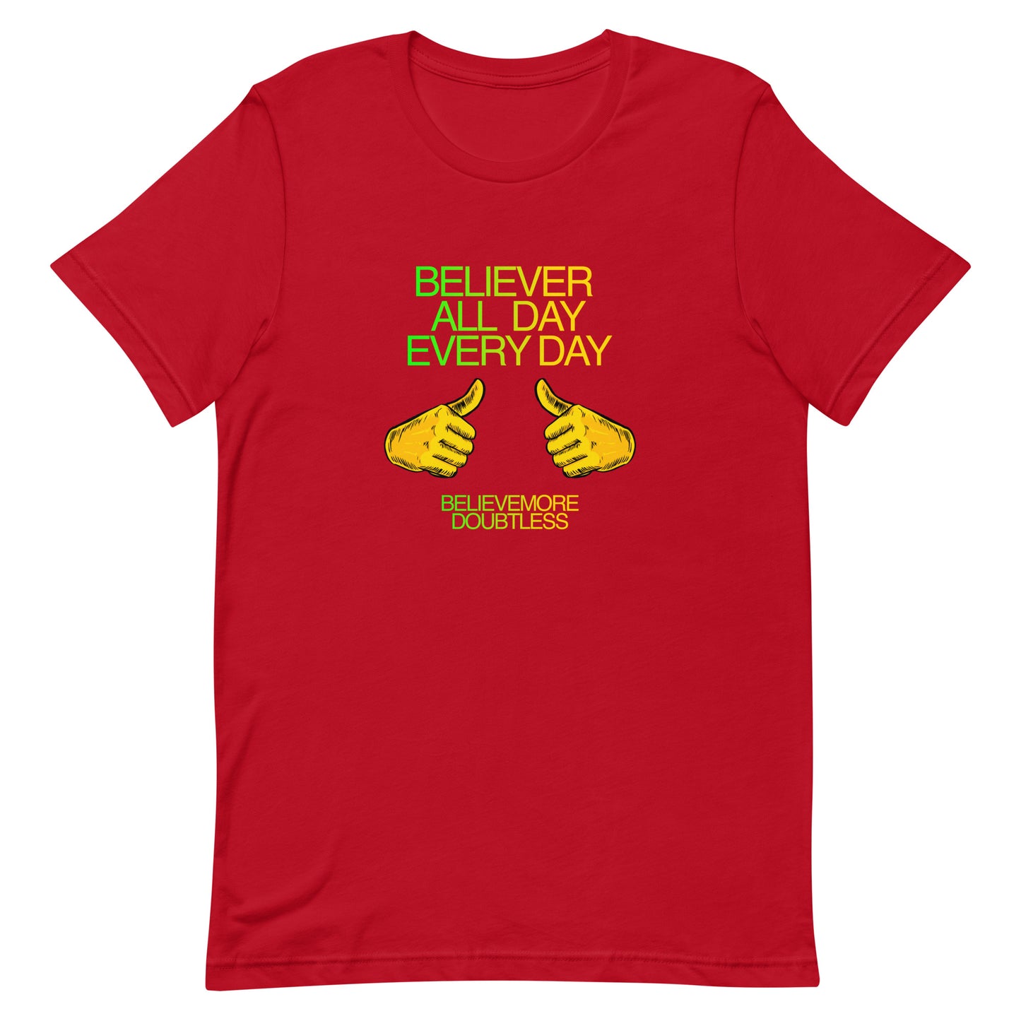 Believer All Day Everyday T-Shirt